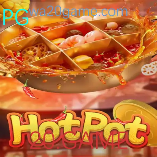 Descubra 'Hotpot': O Novo Sensação 20.GAME